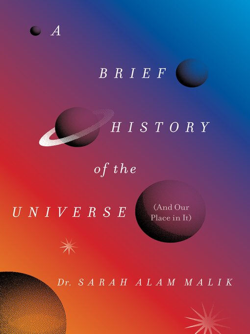Cover image for A Brief History of the Universe (And Our Place in It)